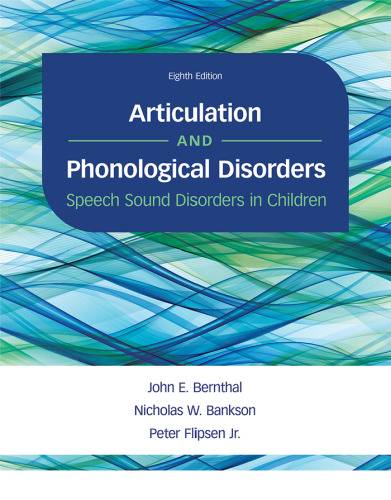 Articulation and Phonological Disorders: Speech Sound Disorders in Children