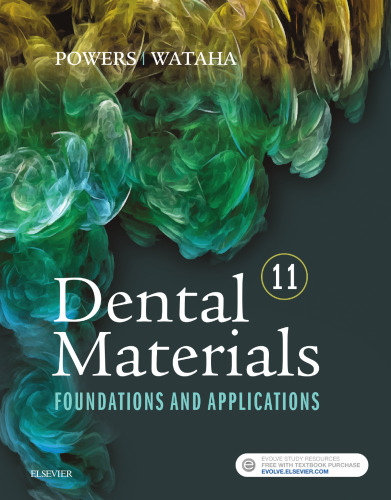 Dental Materials: Foundations and Applications