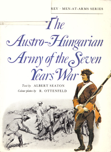 The Austro-Hungarian Army of the Seven Years War