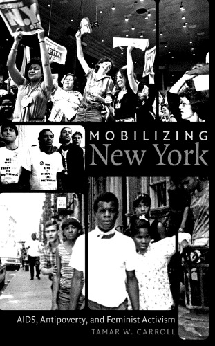 Mobilizing New York: AIDS, Antipoverty, and Feminist Activism