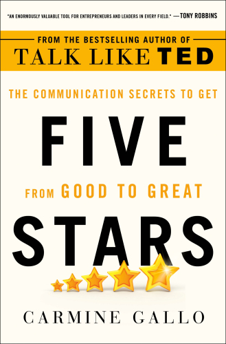 Five Stars: The Communication Secrets to Get from Good to Great