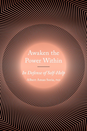 Awaken the Power Within: In Defense of Self-Help