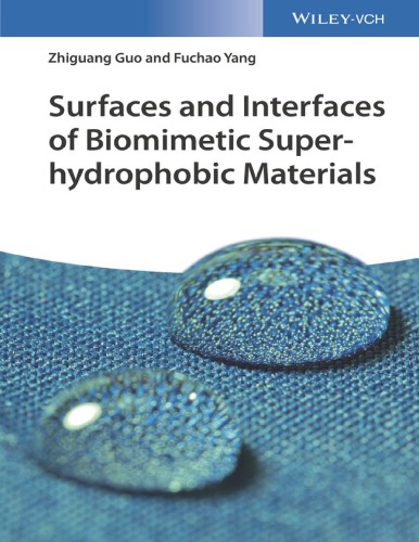 Surfaces and interfaces of biomimetic superhydrophobic materials