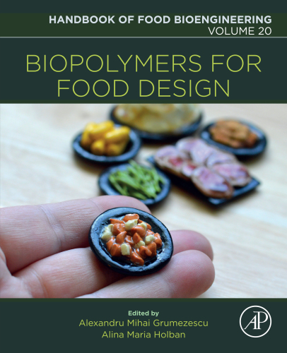 Biopolymers for Food Design, Volume 20