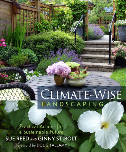 Climate-Wise Landscaping: Practical Actions for a Sustainable Future