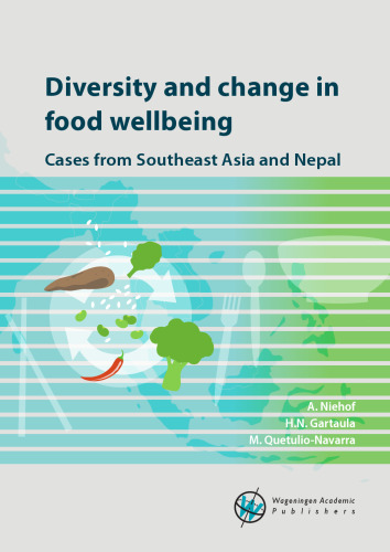 DIVERSITY AND CHANGE IN FOOD WELLBEING : cases from southeast asian and nepal