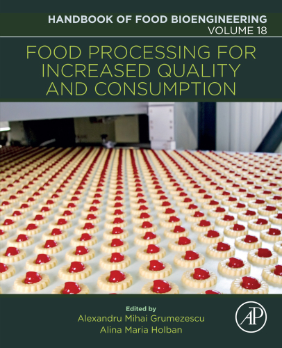 Food Processing for Increased Quality and Consumption, Volume 18