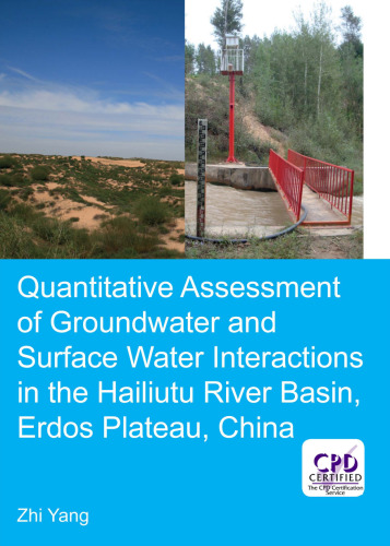 Quantitative Assessment of Groundwater and Surface Water Interactions in the Hailiutu River Basin, Erdos Plateau, China