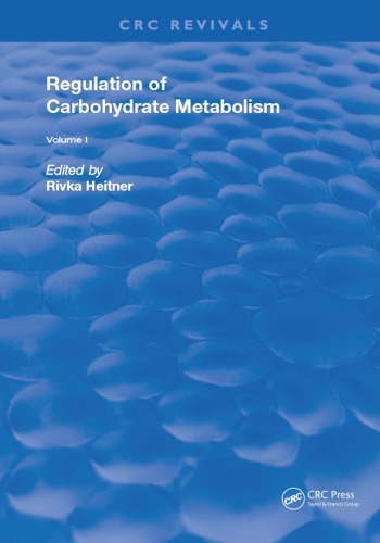 Regulation of Carbohydrate Metabolism(1985) : Volume I