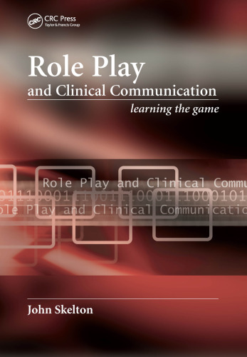 Role Play and Clinical Communication: Learning the Game