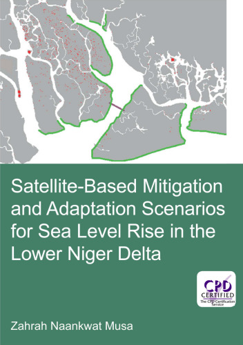 Satellite-Based Mitigation and Adaptation Scenarios for Sea Level Rise in the Lower Niger Delta