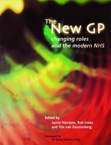 The New GP: Changing Roles and the Modern NHS