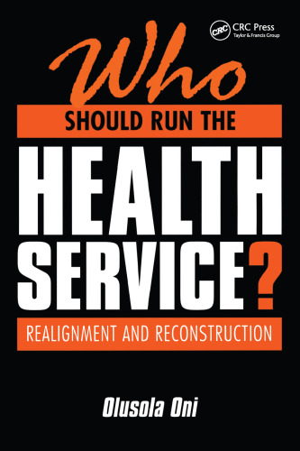 Who Should Run the Health Service?: Realignment and Reconstruction