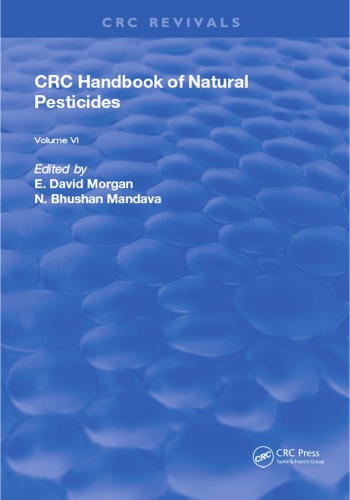 Handbook of Natural Pesticides : Volume VI: Insect Attractants and Repellents