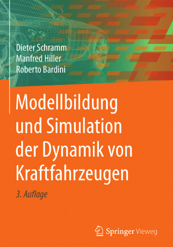 Modellbildung und Simulation der Dynamik von Kraftfahrzeugen