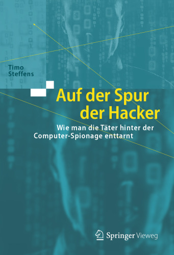 Auf der Spur der Hacker: Wie man die Täter hinter der Computer-Spionage enttarnt