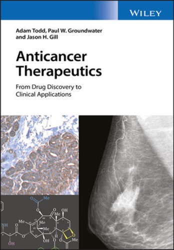 Anticancer therapeutics : from drug discovery to clinical applications