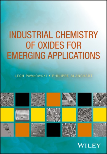 Industrial chemistry of oxides for emerging applications