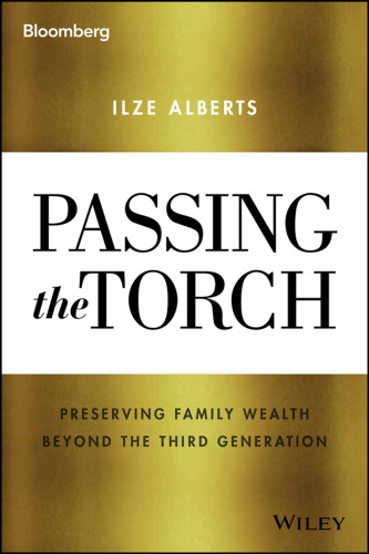 Passing the torch : preserving family wealth beyond the third generation