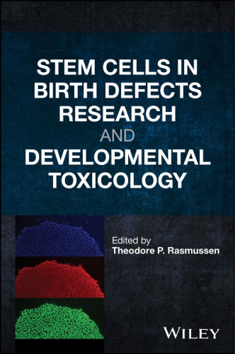 Stem cells in birth defects research and developmental toxicology