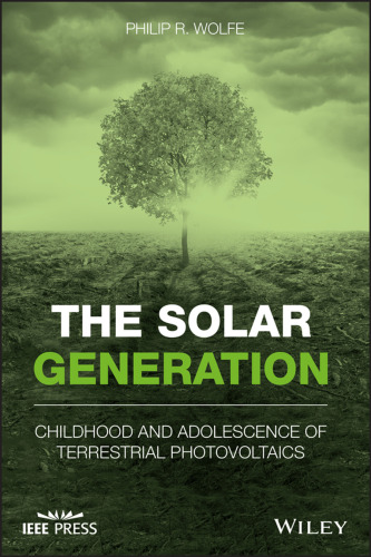 The Solar Generation: Childhood and Adolescence of Terrestrial Photovoltaics