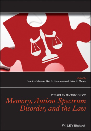 The Wiley handbook of memory, autism spectrum disorder, and the law