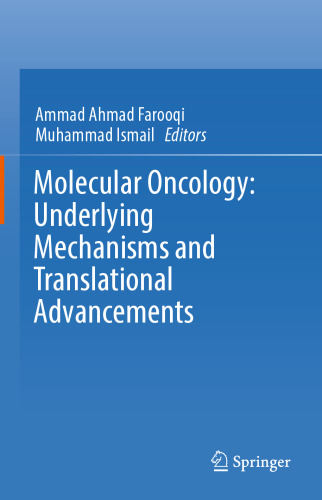 Molecular Oncology: Underlying Mechanisms and Translational Advancements