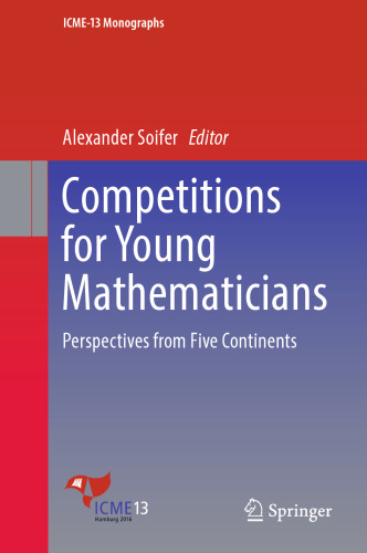 Competitions for Young Mathematicians: Perspectives from Five Continents