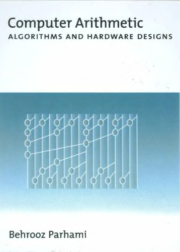 Computer Arithmetic: Algorithms and Hardware Designs