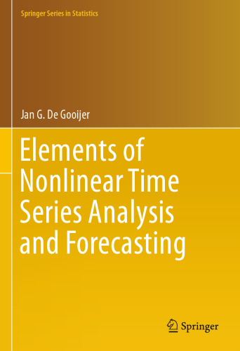 Elements of Nonlinear Time Series Analysis and Forecasting