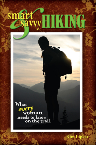 Smart and Savvy Hiking: What Every Woman Needs to Know on the Trail