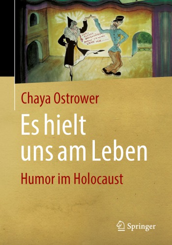 Es hielt uns am Leben: Humor im Holocaust