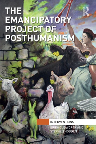 The Emancipatory Project of Posthumanism