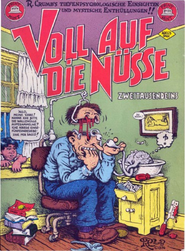 Voll auf die Nüsse: R. Crumbs tiefenpsychologische Einsichten und mystische Enthüllungen