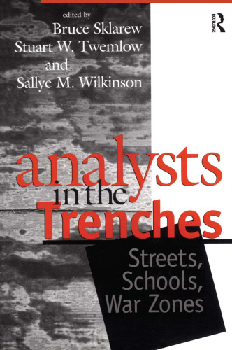 Analysts in the Trenches: Streets, Schools, War Zones