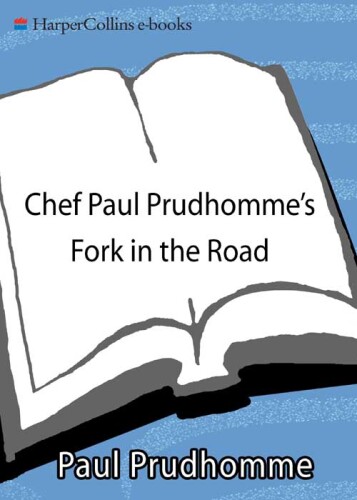 Chef Paul Prudhomme’s Fork in the Road