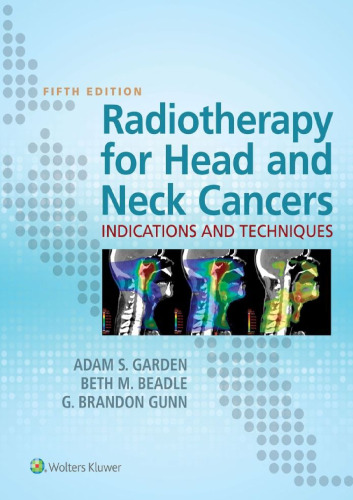 Radiotherapy for Head and Neck Cancers: Indications and Techniques