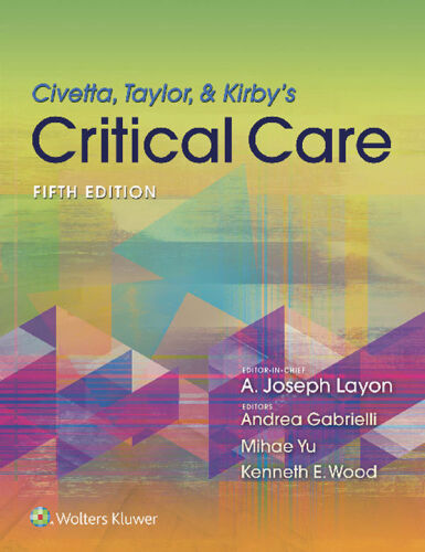 Civetta, Taylor, Kirby’s Critical Care Medicine