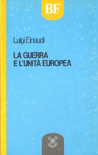 La guerra e l’unità europea