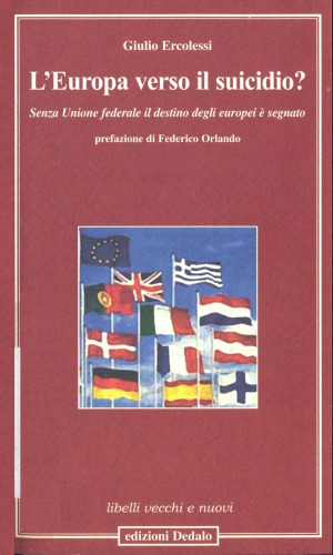 L’Europa verso il suicidio? Senza Unione federale il destino degli europei è segnato