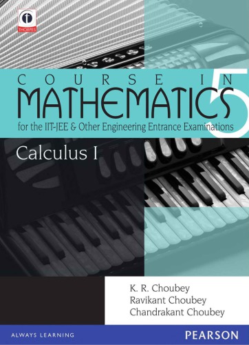 Calculus 1 Course in Mathematics for the IIT JEE and Other Engineering Exams