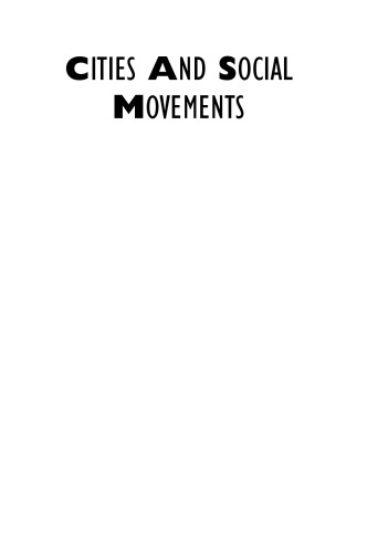 Cities and Social Movements: Immigrant Rights Activism in the US, France, and the Netherlands, 1970-2015