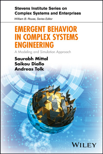 Emergent Behavior in Complex Systems Engineering: A Modeling and Simulation Approach