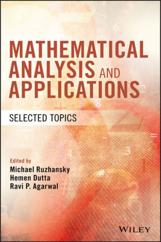 Mathematical Analysis and Applications: Selected Topics