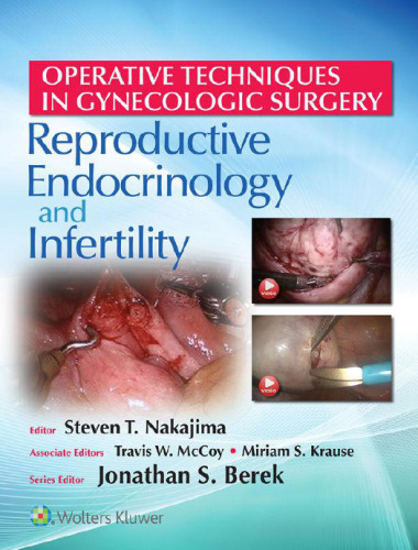 Operative Techniques in Gynecologic Surgery: REI: Reproductive, Endocrinology and Infertility