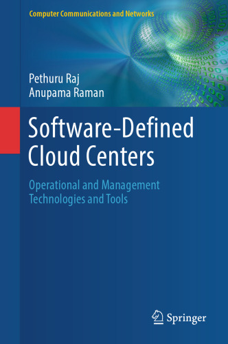 Software-Defined Cloud Centers Operational and Management Technologies and Tools