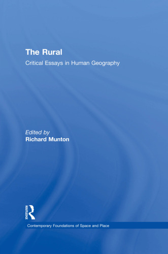 The rural : critical essays in human geography