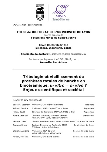 Tribologie et vieillissement de prothèses totales de hanche en biocéramique, in vitro = in vivo ? Enjeux scientifique et sociétal