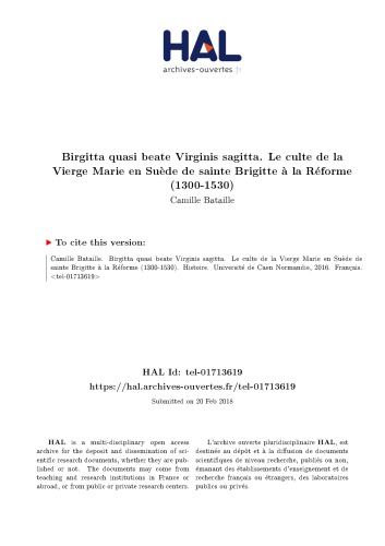 Birgitta quasi beate Virginis sagitta. Le culte de la Vierge Marie en Suède de sainte Brigitte à la Réforme (1300-1530)