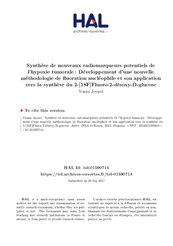 Synthèse de nouveaux radiomarqueurs potentiels de l’hypoxie tumorale : Développement d’une nouvelle méthodologie de fluoration nucléophile et son application vers la synthèse du 2-[18F]Fluoro-2-désoxy-D-glucose